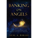 Banking on Angels: How an Investment Banker Found Spiritual Fulfillment and Inner Peace