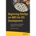 Beginning Devops on Aws for IOS Development: Xcode, Jenkins, and Fastlane Integration on the Cloud