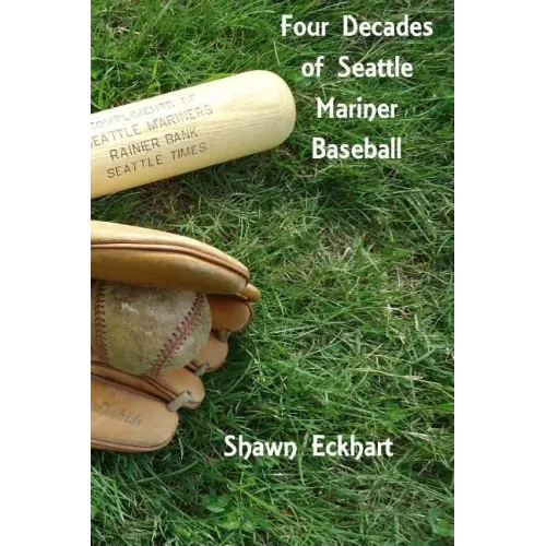Four Decades of Seattle Mariner Baseball