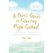 A Girl's Guide to Starting High School