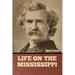 Life on the Mississippi