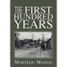 The First Hundred Years