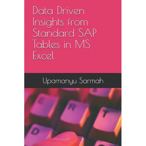 Data Driven Insights from Standard SAP Tables in MS Excel