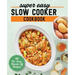 Super Easy Slow Cooker Cookbook: 115 No-Fuss, Hands-Off Recipes