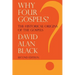 Why Four Gospels?