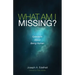 What Am I Missing?: Questions about Being Human