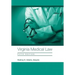 Virginia Medical Law: Fifth Edition