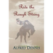 Ride the Rough String
