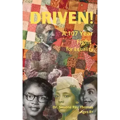Driven: A 107 Year Fight for Equality