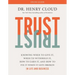 Trust Study Guide: Knowing When to Give It, When to Withhold It, How to Earn It, and How to Fix It When It Gets Broken