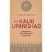 The Kalki Upanishad: Instructions on How to Become God Given by God