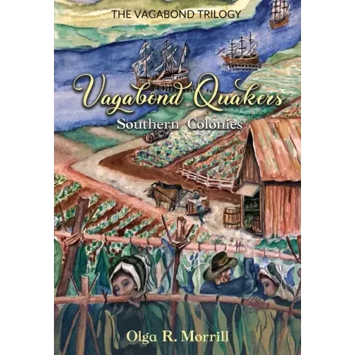 Vagabond Quakers: Southern Colonies