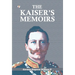 The Kaiser's Memoirs
