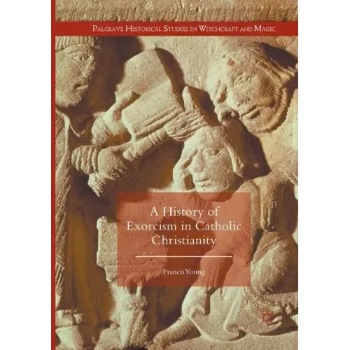 A History of Exorcism in Catholic Christianity