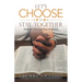 Let's Choose to Stay Together: Make the Choice and Reap the Benefits