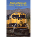 Alaska Railroad: History Through the Miles