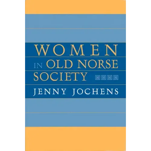 Women in Old Norse Society: A Portrait