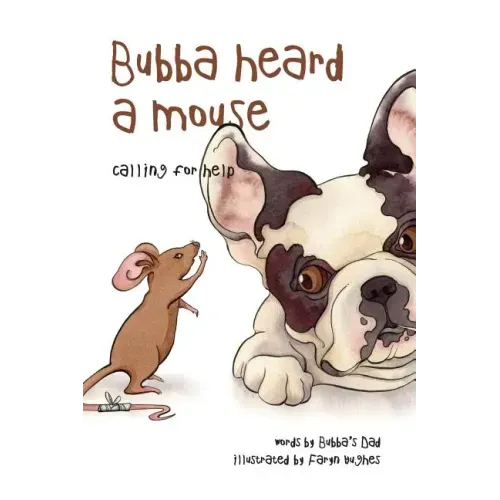 Bubba Heard a Mouse (Calling for Help)
