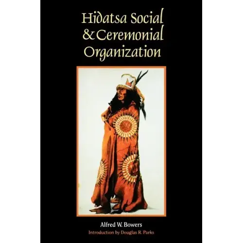 Hidatsa Social and Ceremonial Organization