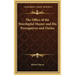 The Office of the Worshipful Master and His Prerogatives and Duties