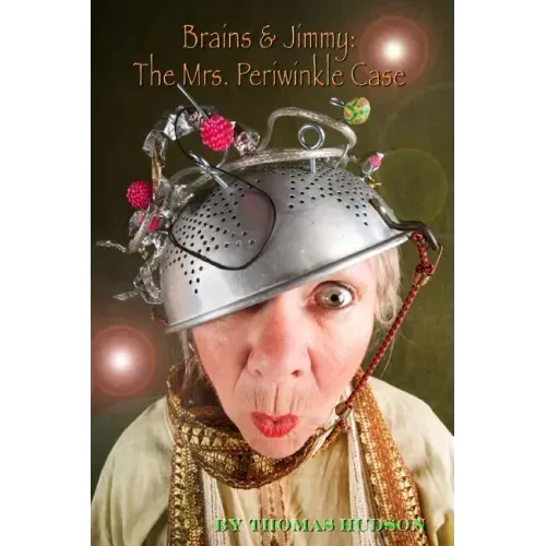 Brains and Jimmy: The Mrs. Periwinkle Case: A Young Reader Version of a Brains Benton Mystery