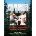 Wilderness First Responder: How to Recognize, Treat, and Prevent Emergencies in the Backcountry