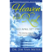 Heaven Is For Real: I Died April 10th 1980: The Amazing Story Of A Doctor's Account Of Heaven