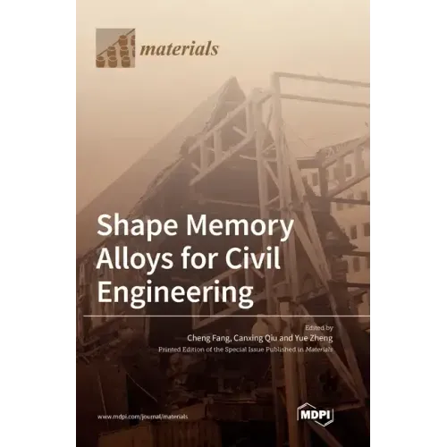 Shape Memory Alloys for Civil Engineering