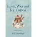 Love, War and Ice Cream: Family Stories