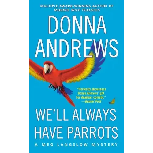 We'll Always Have Parrots