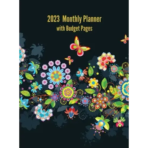 2023 Monthly Planner with Budget Pages: Budget/Finance Planner (Large)