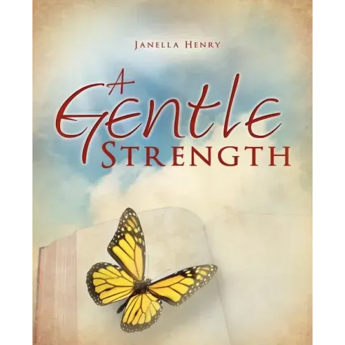 A Gentle Strength