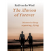 The illusion of forever: Nothing is ever as simple as it seems