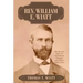 Rev. William E. Wiatt: The life and times of a Confederate Chaplain and related family stories