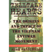 Telltale Hearts: The Origins and Impact of the Vietnam Anti-War Movement