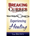 Breaking Curses, Experiencing Healing