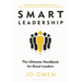 Smart Leadership: The Ultimate Handbook for Great Leaders