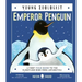 Emperor Penguin (Young Zoologist): A First Field Guide to the Flightless Bird from Antarctica