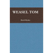 Weasel Tom