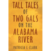Tall Tales of Two Gals on the Alabama River