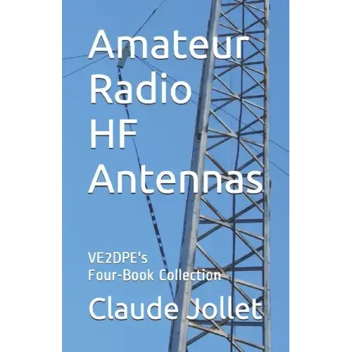 Amateur Radio HF Antennas: VE2DPE's Four-Book Collection