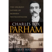 Charles Fox Parham: The Unlikely Father of Modern Pentecostalism