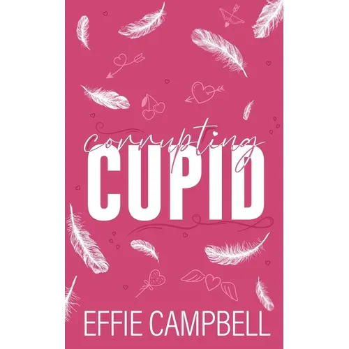 Corrupting Cupid