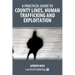 A Practical Guide to County Lines, Human Trafficking and Exploitation