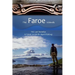 The Faroe Islands: The Last Paradise, A Travel Guide for Sport Fishing