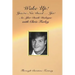 Wake Up! You're Not Dead...Yet!: An After Death Dialogue with Chris Farley