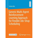 Generic Multi-Agent Reinforcement Learning Approach for Flexible Job-Shop Scheduling