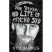 The Death and Life of Psycho Syd: Part One Foxtrot uniform Charlie Kilo