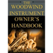 The Woodwind Instrument Owner's Handbook
