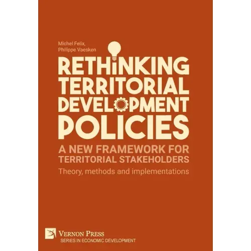 Rethinking Territorial Development Policies: Theory, methods and implementations
